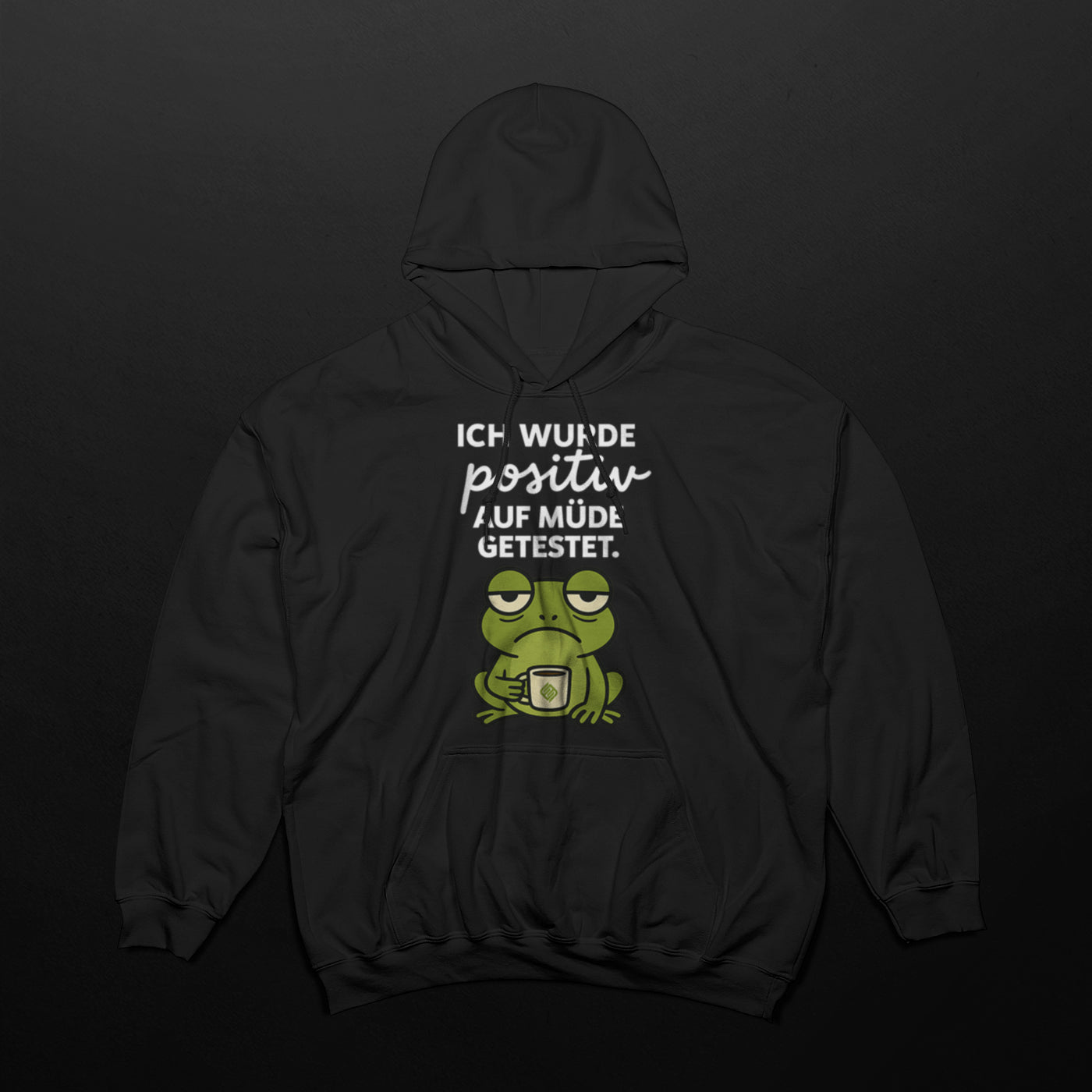 Positiv auf müde getestet Hoodie