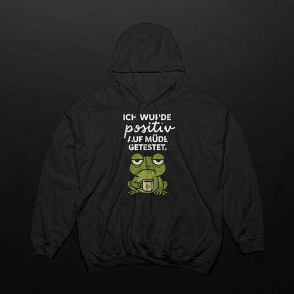 Positiv auf müde getestet Hoodie